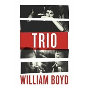 Trio, Hardback - William Boyd imagine