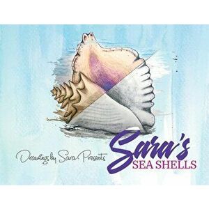 Sara's Sea Shells, Paperback - Sara O. Douglas imagine