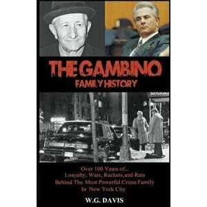 The Gambino Family History, Paperback - W. G. Davis imagine
