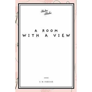 A Room With a View, Paperback - E. M. Forster imagine