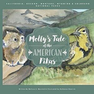 Molly's Tale of the American Pikas, Paperback - Ruthanne Hamrick imagine