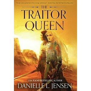 The Traitor Queen, Hardcover - Danielle L. Jensen imagine
