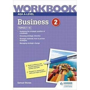 AQA A-Level Business Workbook 2, Paperback - Samuel Stones imagine