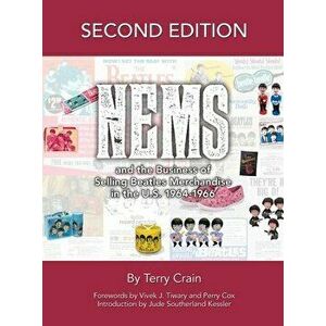 NEMS and the Business of Selling Beatles Merchandise in the U.S. 1964-1966, Hardcover - Terry Crain imagine