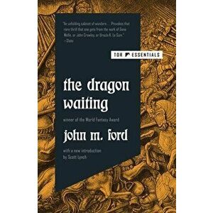 The Dragon Waiting, Paperback - John M. Ford imagine