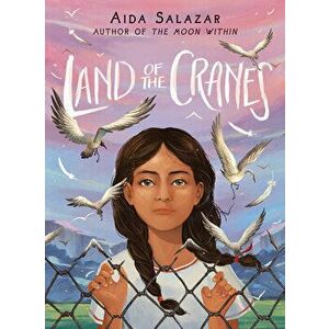 The Land of the Cranes, Hardcover - Aida Salazar imagine