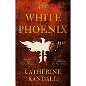 White Phoenix, Paperback - Catherine Randall imagine