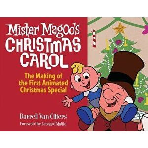 Mr. Magoo's Christmas Carol, The Making of the First Animated Christmas Special, Paperback - Darrell Van Citters imagine