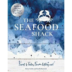 Seafood Shack. Food & Tales from Ullapool, Hardback - Fenella Renwick imagine