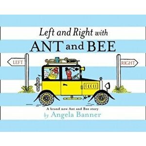 Left and Right with Ant and Bee, Hardback - Angela Banner imagine