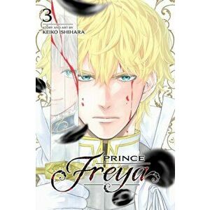 Prince Freya, Vol. 3, Paperback - Keiko Ishihara imagine