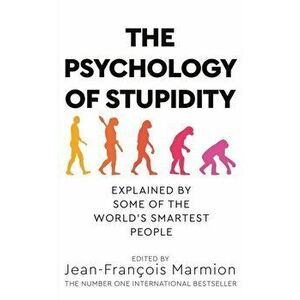 Psychology of Stupidity, Paperback - Jean-Francois Marmion imagine