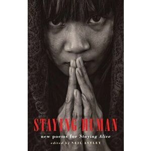 Staying Human. new poems for Staying Alive, Paperback - *** imagine