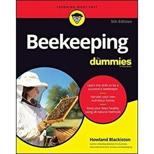 Beekeeping For Dummies, Paperback - Howland Blackiston imagine