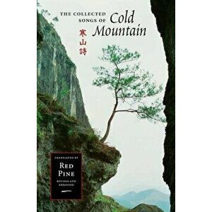 The Collected Songs of Cold Mountain, Hardcover - Cold Mountain (Han Shan) imagine