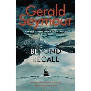 Beyond Recall, Paperback - Gerald Seymour imagine