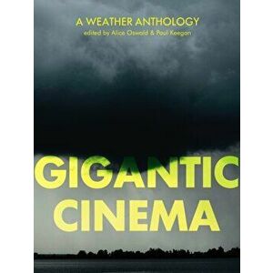 Gigantic Cinema. A Weather Anthology, Paperback - *** imagine