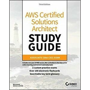 Aws Certified Solutions Architect Study Guide: Associate Saa-C02 Exam, Paperback - Ben Piper imagine