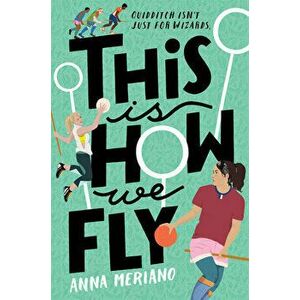 This Is How We Fly, Hardcover - Anna Meriano imagine