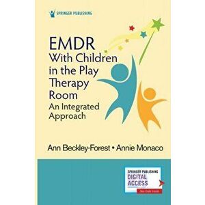 EMDR with Children in the Play Therapy Room. An Integrated Approach, Paperback - *** imagine