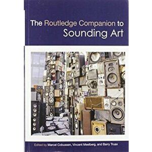 Routledge Companion to Sounding Art, Paperback - *** imagine