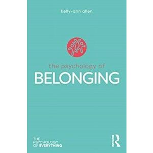 Psychology of Belonging, Paperback - Kelly-Ann Allen imagine