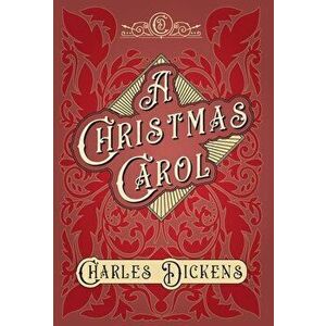 A Christmas Carol - With Appreciations and Criticisms By G. K. Chesterton, Hardcover - Charles Dickens imagine