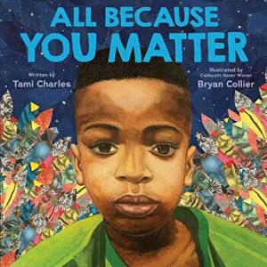 All Because You Matter, Hardcover - Tami Charles imagine