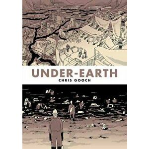 Under-Earth, Paperback - Chris Gooch imagine