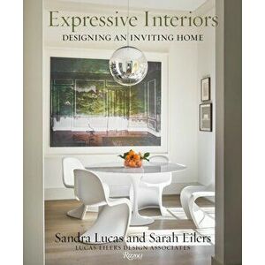 Expressive Interiors. Designing an Inviting Home, Hardback - Sarah Eilers imagine