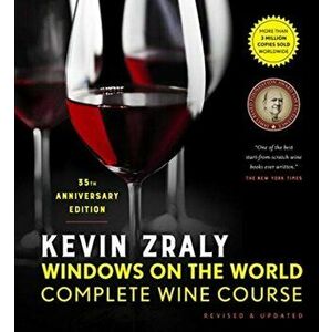 Kevin Zraly Windows on the World Complete Wine Course. Revised & Updated / 35th Edition, Hardback - Kevin Zraly imagine