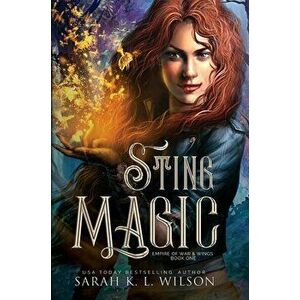 Sting Magic, Hardcover - Sarah K. L. Wilson imagine