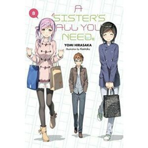 Sister's All You Need., Vol. 8 (light novel), Paperback - Yomi Hirasaka imagine
