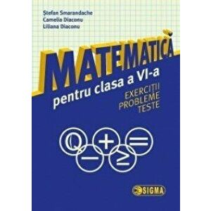 Matematica. Exercitii, probleme, teste - S. Smarandache, C. Diaconu, L. Diaconu imagine