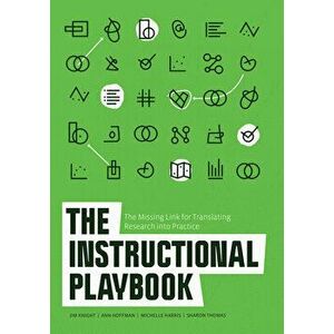 The Instructional Playbook: The Missing Link for Translating Research Into Practice, Paperback - Jim Knight imagine