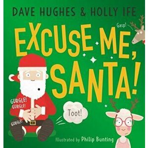 Excuse Me, Santa, Paperback - Holly Ife imagine