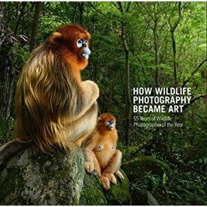 How Wildlife Photography Became Art. 55 Years of Wildlife Photographer of the Year, Hardback - *** imagine