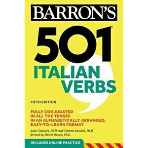 501 Italian Verbs, Paperback - John Colaneri imagine