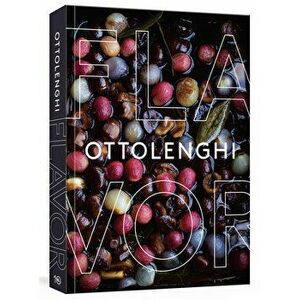 Ottolenghi Flavor: A Cookbook, Hardcover - Yotam Ottolenghi imagine