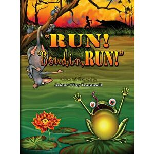 Run! Boudin, Run!, Hardcover - Ariane O'Pry Trammell imagine