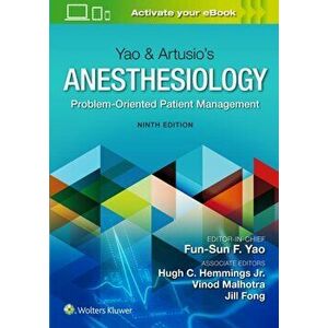 Yao & Artusio's Anesthesiology. Problem-Oriented Patient Management, Hardback - *** imagine
