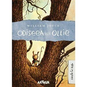 Odiseea lui Ollie - William Joyce imagine