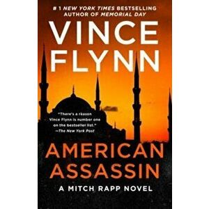American Assassin. A Thriller, Paperback - Vince Flynn imagine