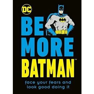 Be More Batman - Glenn Dakin imagine