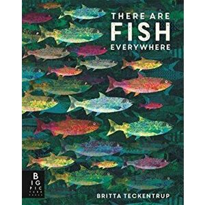 There are Fish Everywhere, Paperback - Katie Haworth imagine