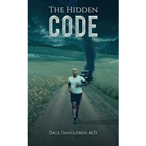 The Hidden Code, Paperback - Dale Dangleben imagine