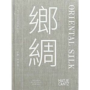 Xiaowen Zhu. Oriental Silk (bilingual), Hardback - *** imagine
