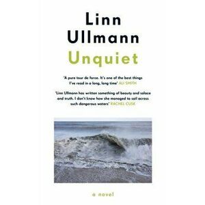 Unquiet, Paperback - Linn Ullmann imagine