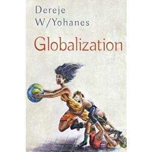 Globalization, Paperback - Yohanes Dereje imagine