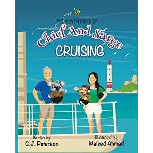 Cruising (Adventures of Chief and Sarge, Book 1): The Adventures of Chief and Sarge, Book 1, Paperback - C. J. Peterson imagine